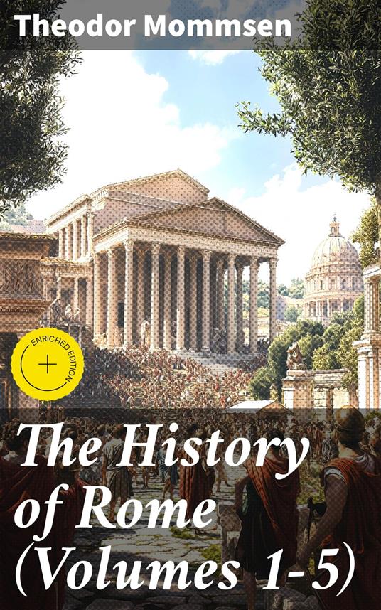 The History of Rome (Volumes 1-5)