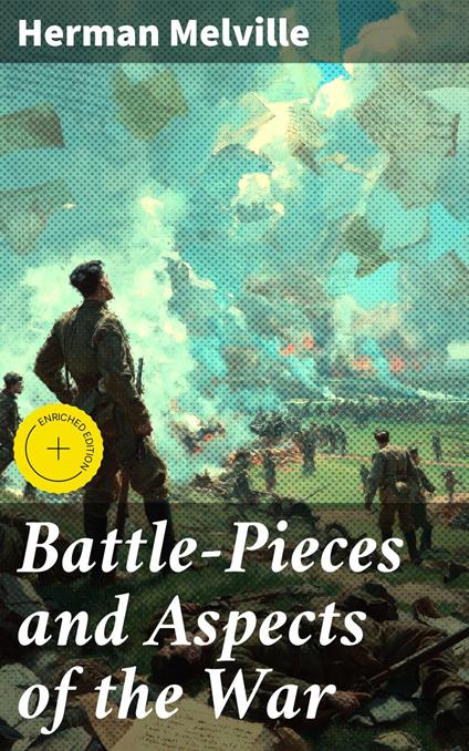 Battle-Pieces and Aspects of the War