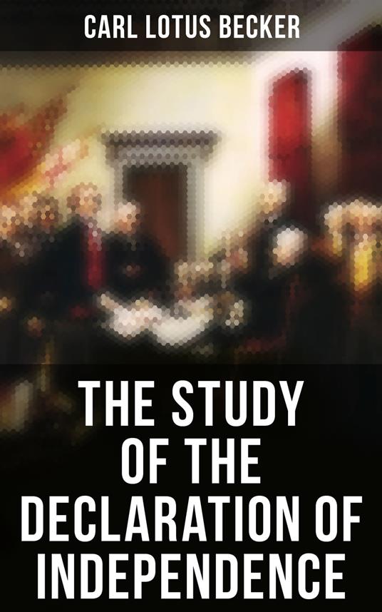 The Study of the Declaration of Independence