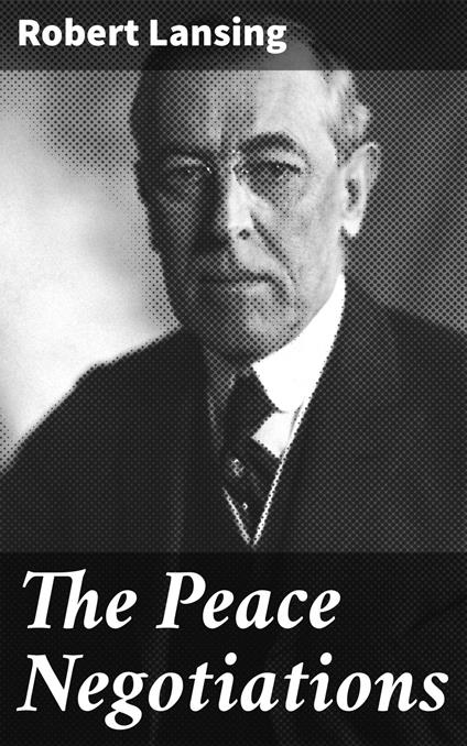The Peace Negotiations