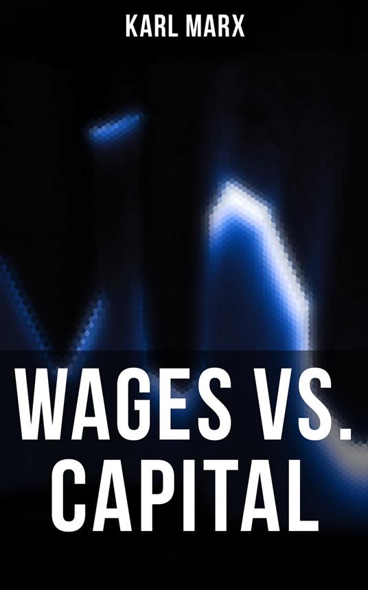 Wages vs. Capital