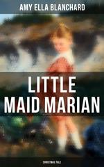 Little Maid Marian (Christmas Tale)