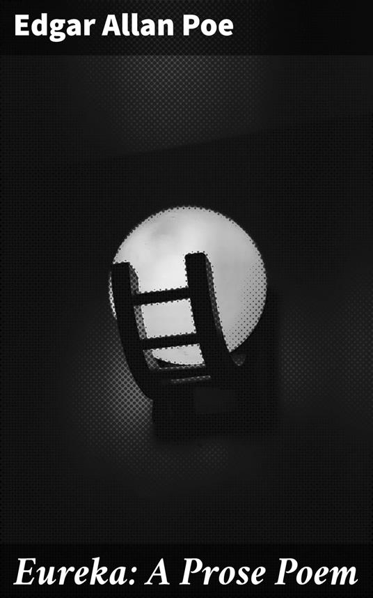 Eureka: A Prose Poem