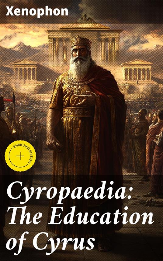 Cyropaedia: The Education of Cyrus