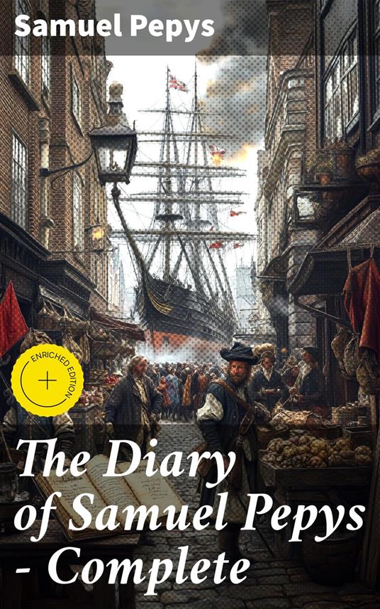 The Diary of Samuel Pepys — Complete