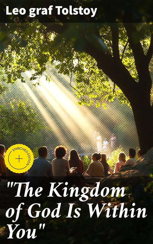 "The Kingdom of God Is Within You"