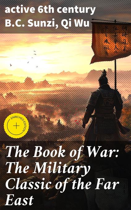 The Book of War: The Military Classic of the Far East