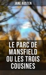 Le Parc de Mansfield ou Les Trois Cousines