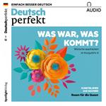 Deutsch lernen Audio - Was war, was kommt? Wünsche ausdrücken im Konjunktiv II