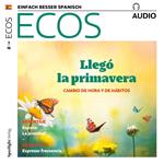 Spanisch lernen Audio - Frühling: Zeitumstellung und Änderung der Gewohnheiten