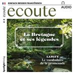 Französisch lernen Audio - Die Bretagne und ihre Legenden