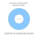 Einfache und hochwirksame Atemübungen
