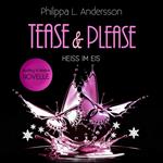 Tease & Please - Heiss im Eis