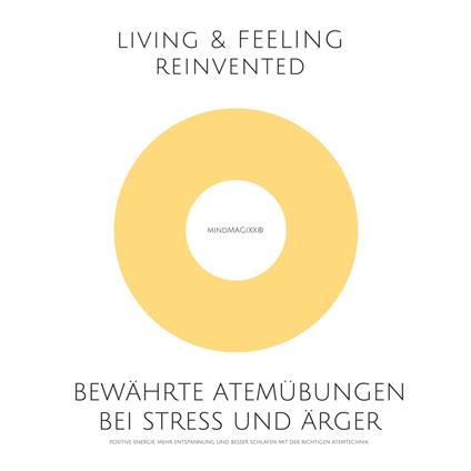 Bewährte Atemübungen bei Stress und Ärger