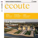 Französisch lernen Audio - Die Renaissance in Frankreich