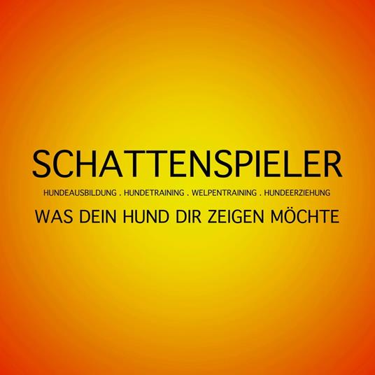 Schattenspieler: Was Dein Hund Dir zeigen möchte