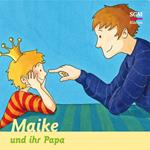 05: Maike und ihr Papa