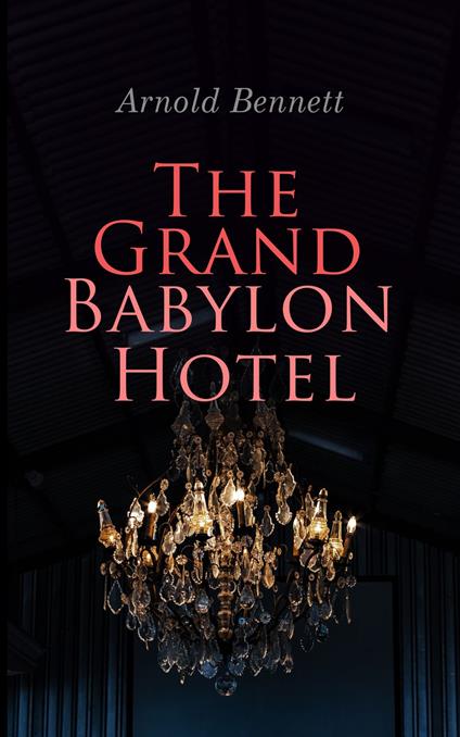 The Grand Babylon Hotel