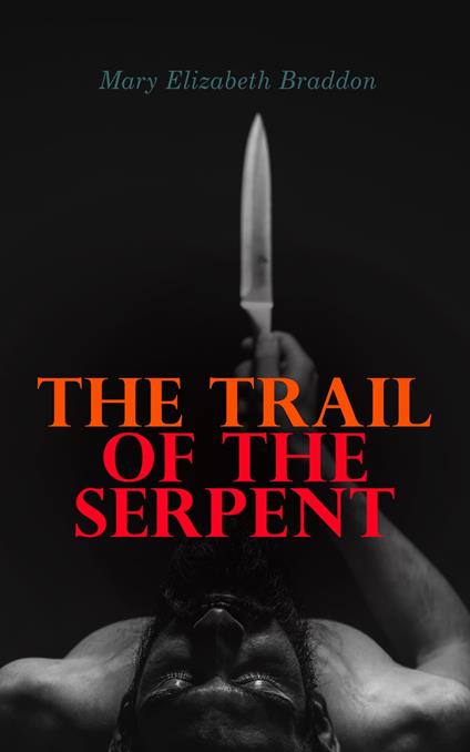 The Trail of the Serpent
