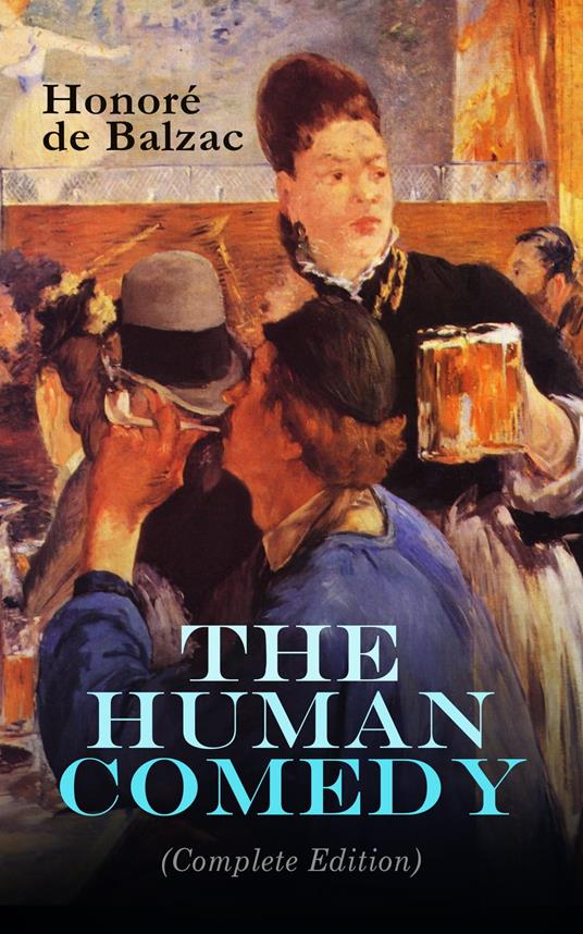 The Human Comedy (Complete Edition)
