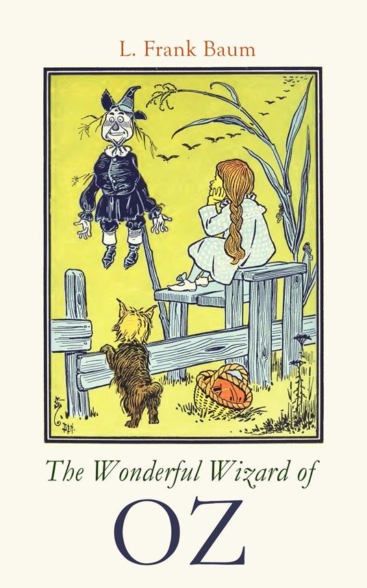 The Wonderful Wizard of OZ - L. Frank Baum - ebook