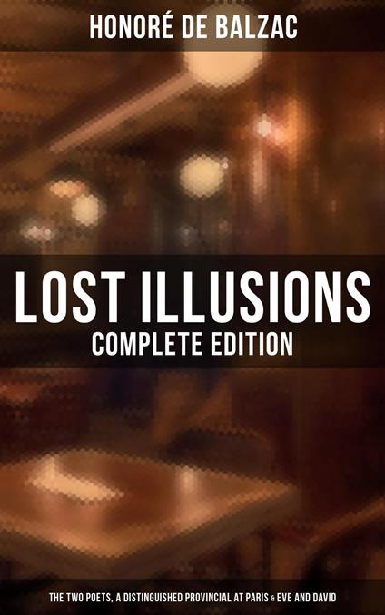 Lost Illusions (Complete Edition)
