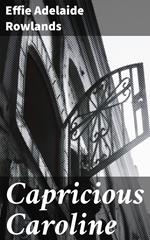 Capricious Caroline