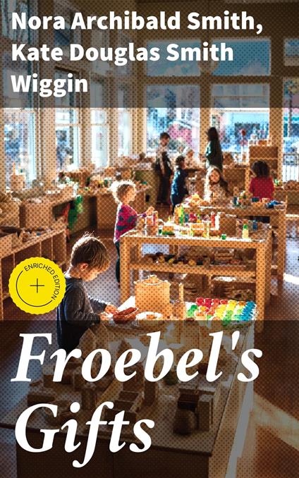 Froebel's Gifts