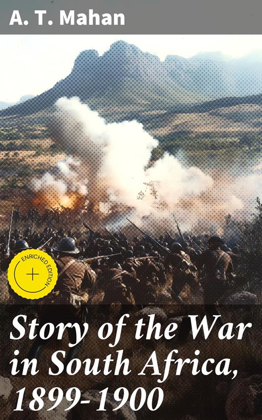 Story of the War in South Africa, 1899-1900