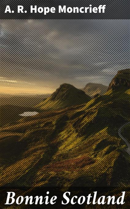 Bonnie Scotland