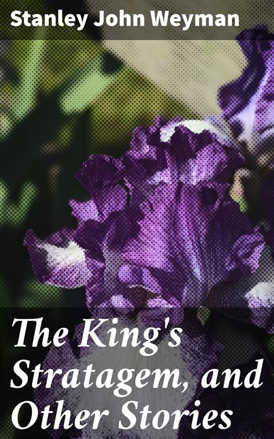 The King's Stratagem, and Other Stories