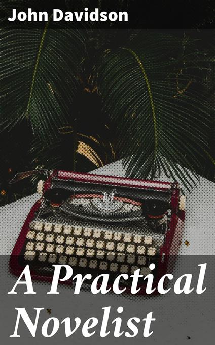 A Practical Novelist