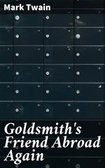 Goldsmith's Friend Abroad Again