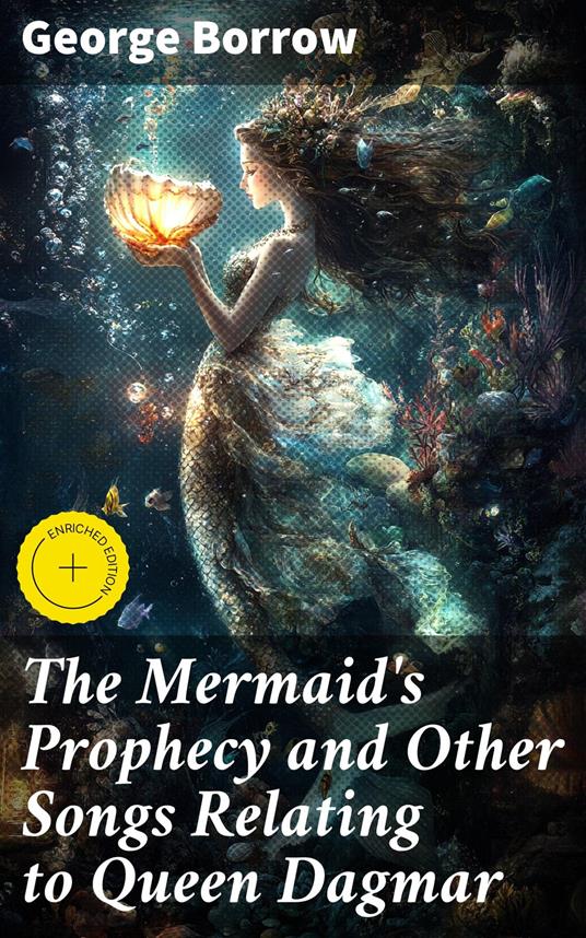 The Mermaid's Prophecy and Other Songs Relating to Queen Dagmar