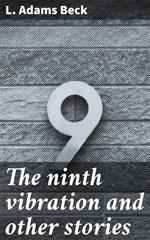 The ninth vibration and other stories