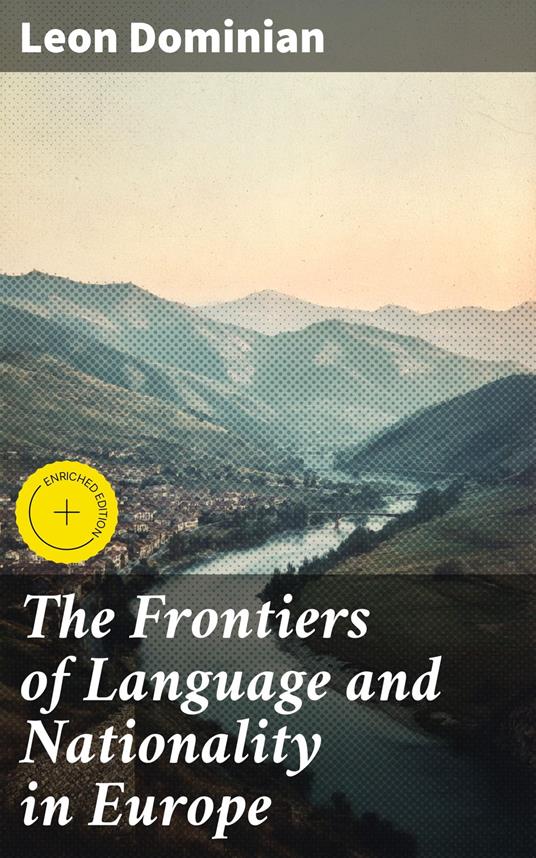 The Frontiers of Language and Nationality in Europe