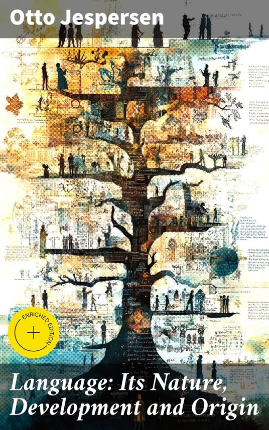 Language: Its Nature, Development and Origin