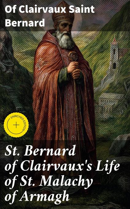 St. Bernard of Clairvaux's Life of St. Malachy of Armagh