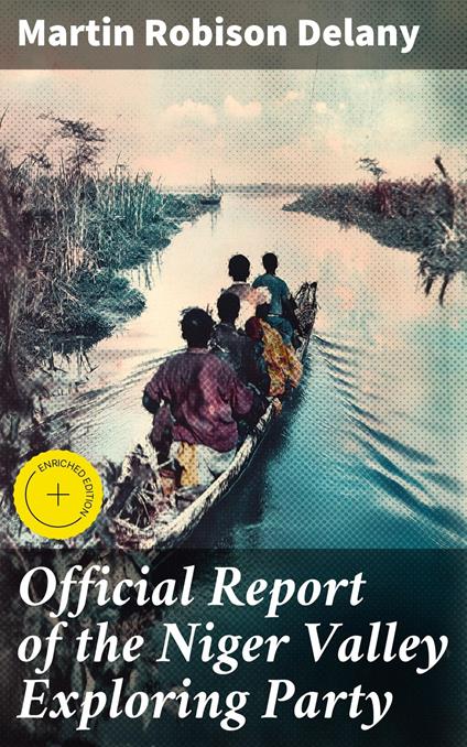 Official Report of the Niger Valley Exploring Party