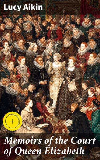 Memoirs of the Court of Queen Elizabeth