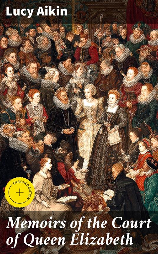 Memoirs of the Court of Queen Elizabeth