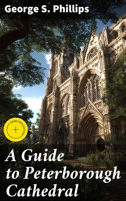 A Guide to Peterborough Cathedral