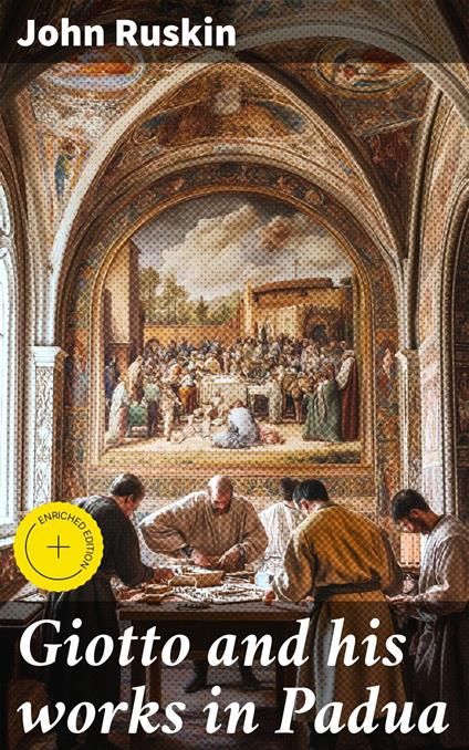 Giotto and his works in Padua