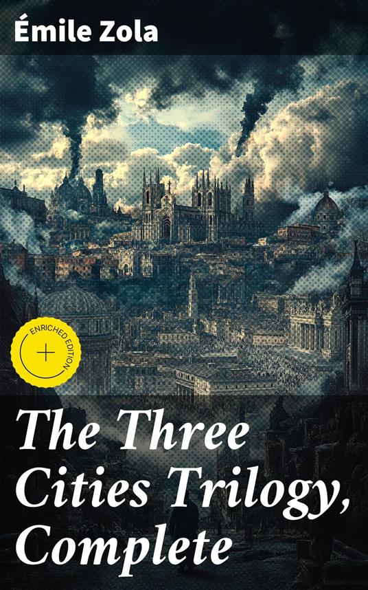 The Three Cities Trilogy, Complete