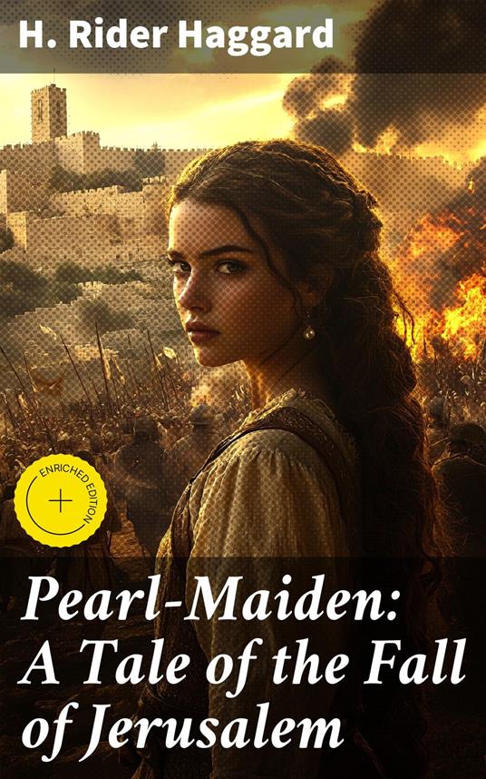 Pearl-Maiden: A Tale of the Fall of Jerusalem