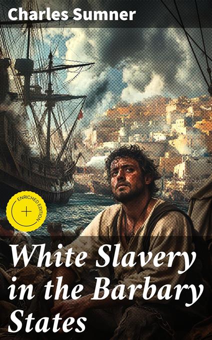 White Slavery in the Barbary States