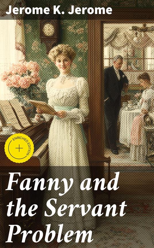 Fanny and the Servant Problem