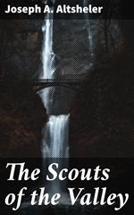The Scouts of the Valley