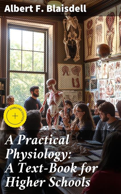 A Practical Physiology: A Text-Book for Higher Schools