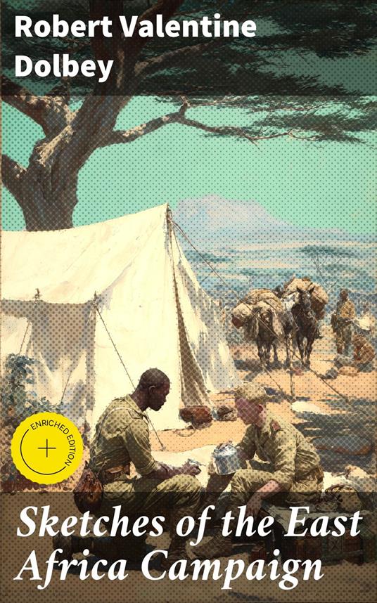 Sketches of the East Africa Campaign